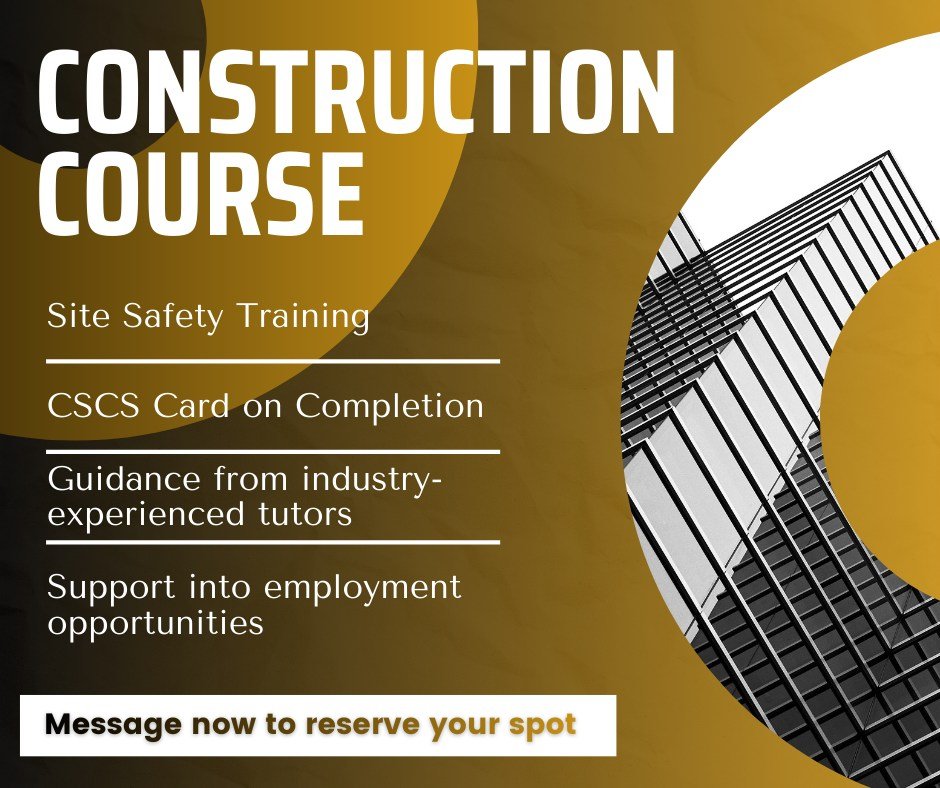Our funded Construction Course provides the essential training needed to work safely on site and begin building a career in a growing industry.

You&rsquo;ll complete Site Safety training, gain your CSCS card, learn from experienced industry tutors a