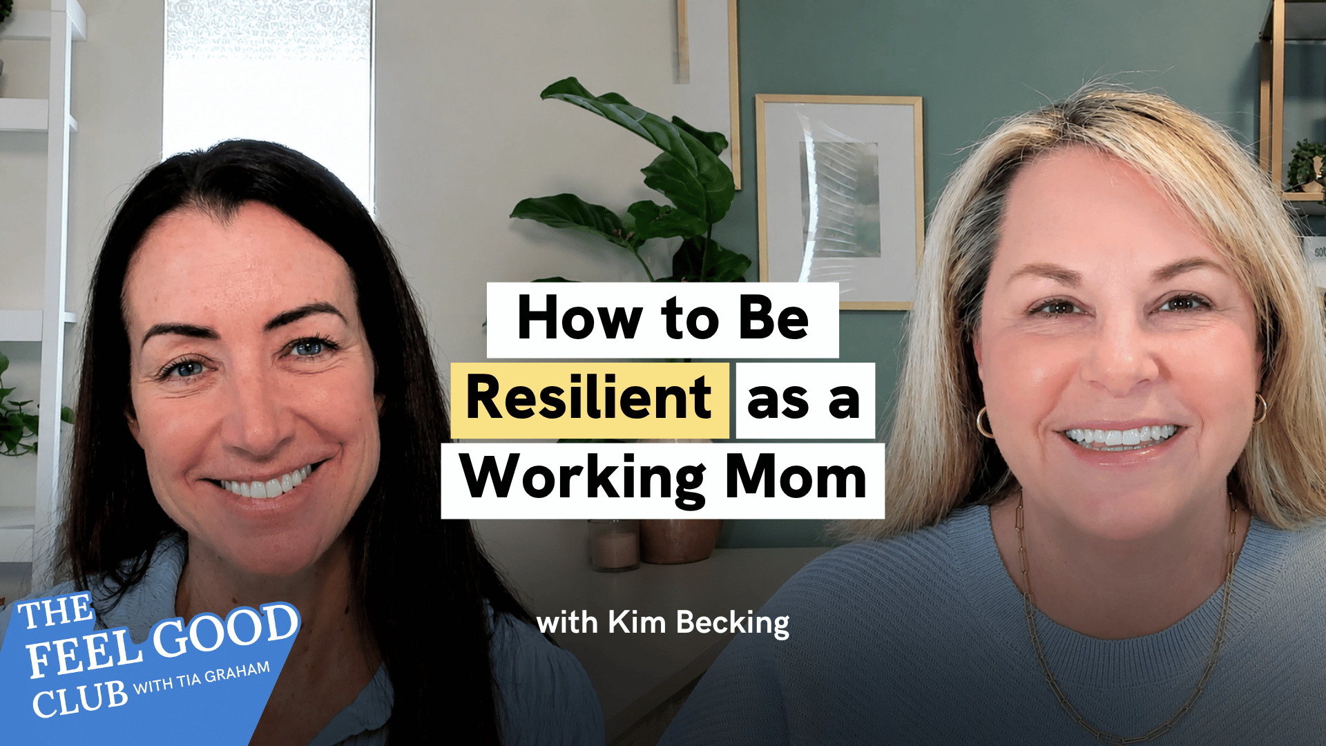 How to Be Resilient as a Working Mom
