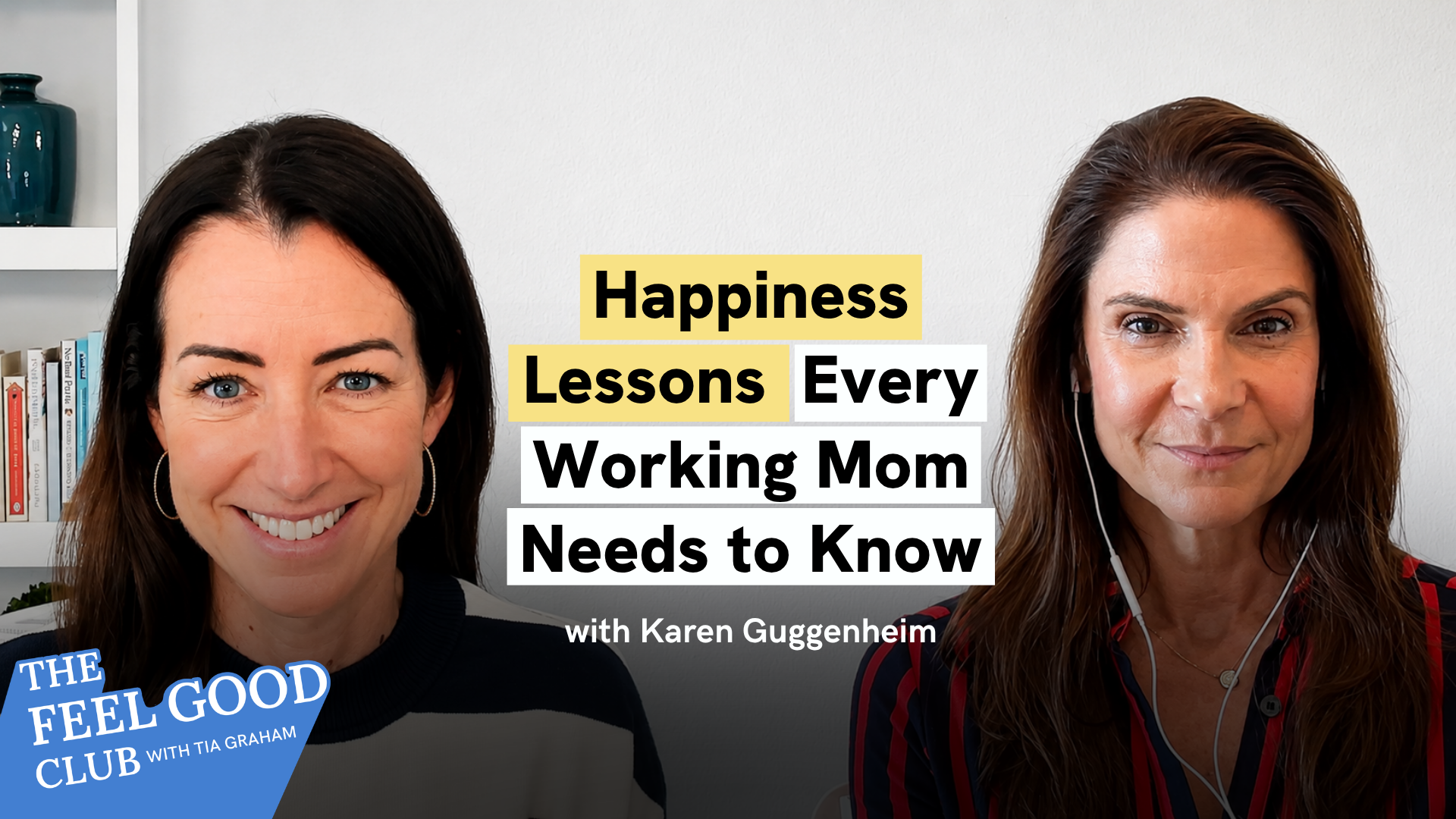 Happiness Lessons Every Working Mom Needs to Know