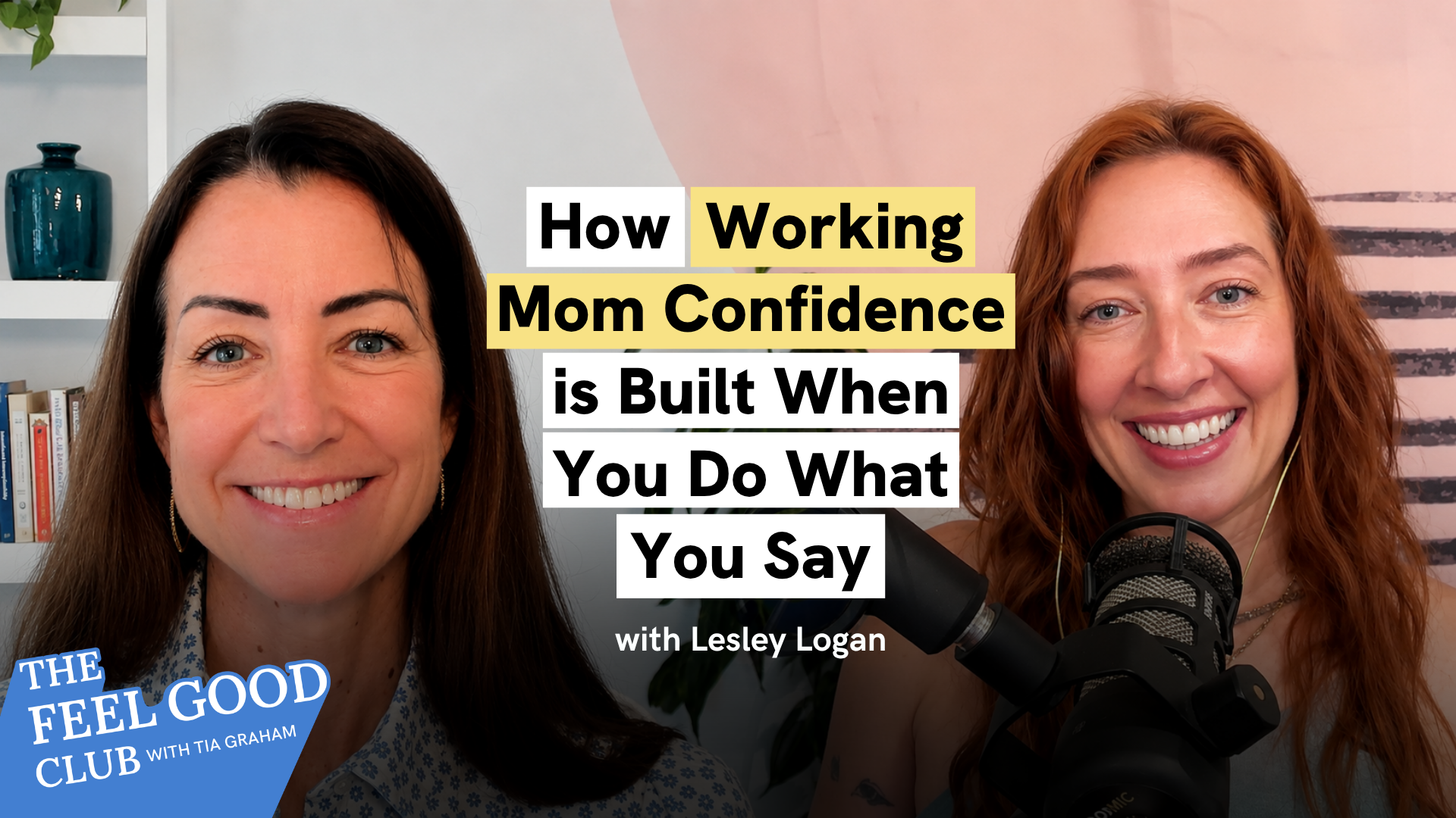 How Working Mom Confidence is Built When You Do What You Say