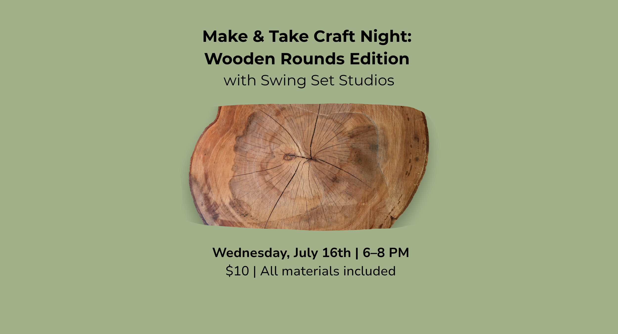 Make & Take Craft Night: Wooden Rounds Edition with Swing Set Studios