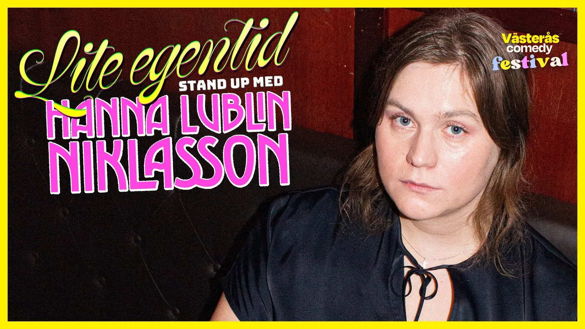 Lite Egentid - Standup med Hanna Lublin Niklasson