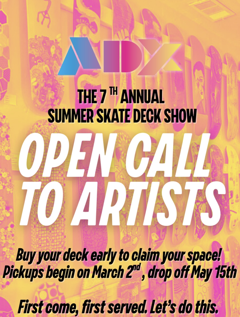 ADX's 7th Annual Summer Skate Deck Show