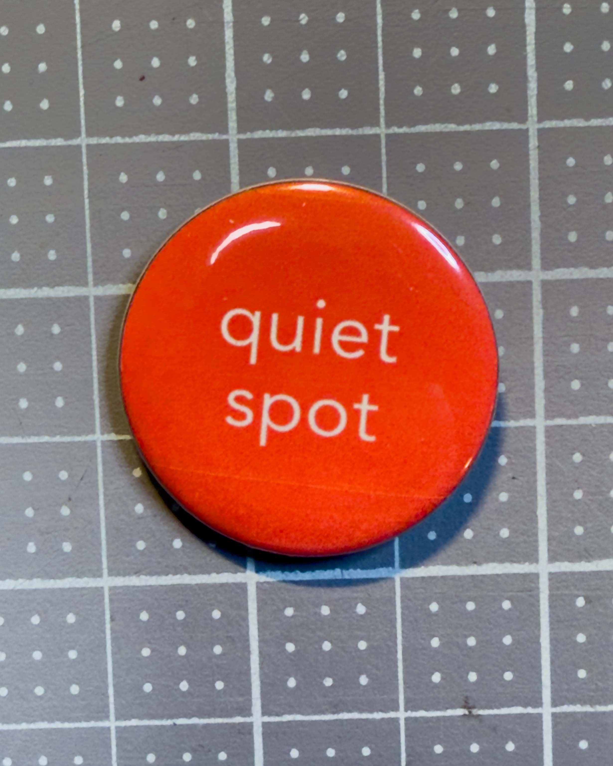 Quiet Spot Button