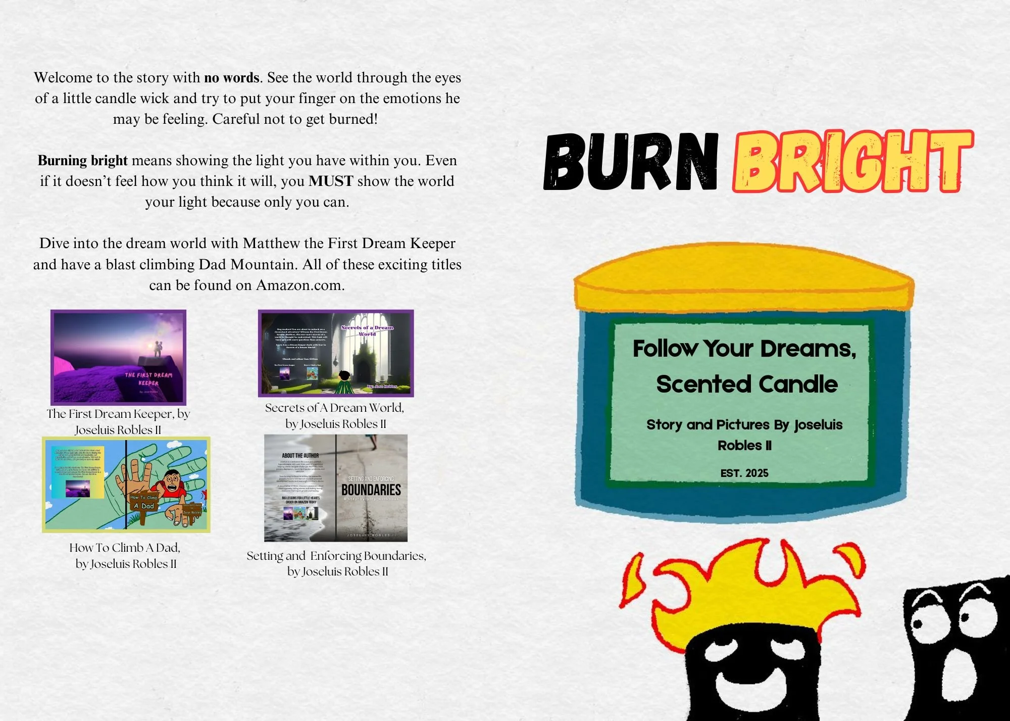 Burn Bright: A S.E.L book where three little candle wicks have very different experiences with burning brightly.