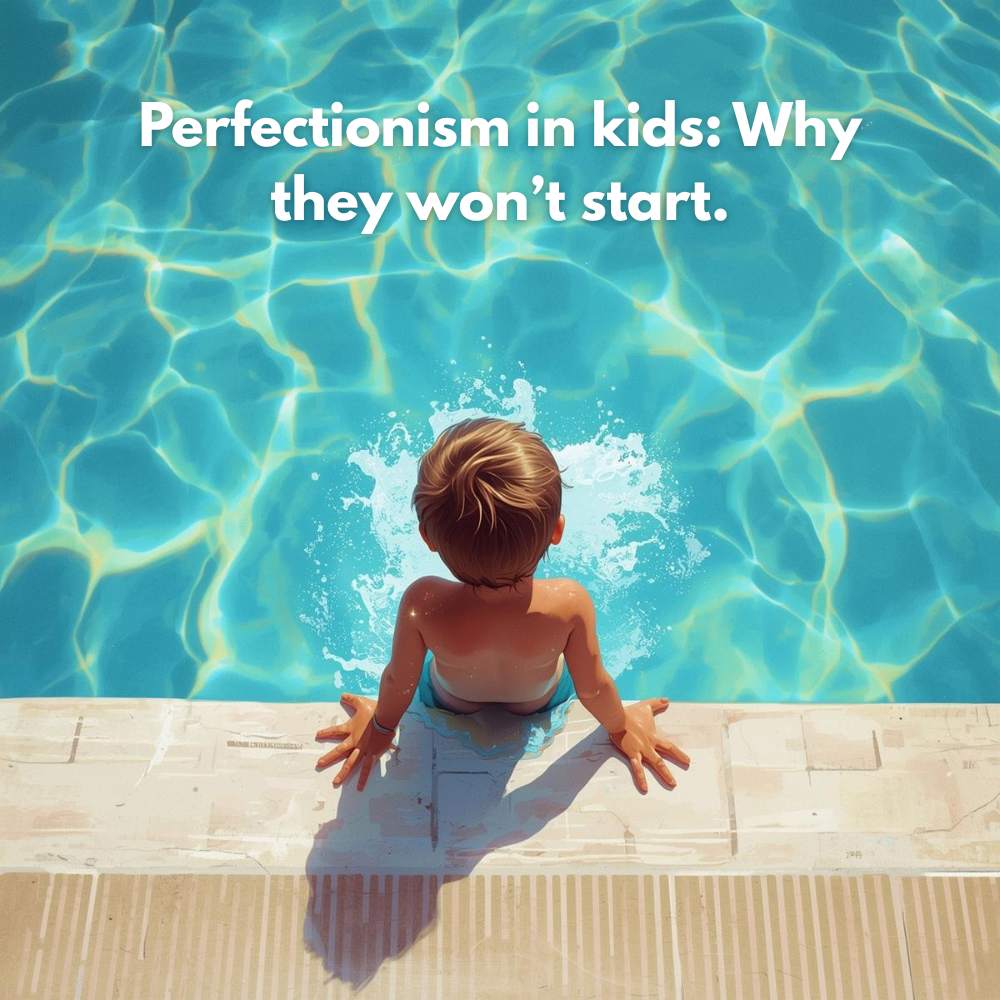 Perfectionism in Kids: Why They Won’t Start (and How to Shrink the Stakes)