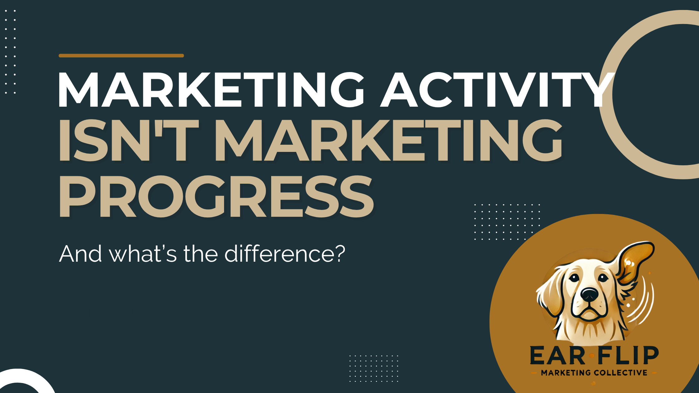 Marketing Activity Isn't Marketing Progress