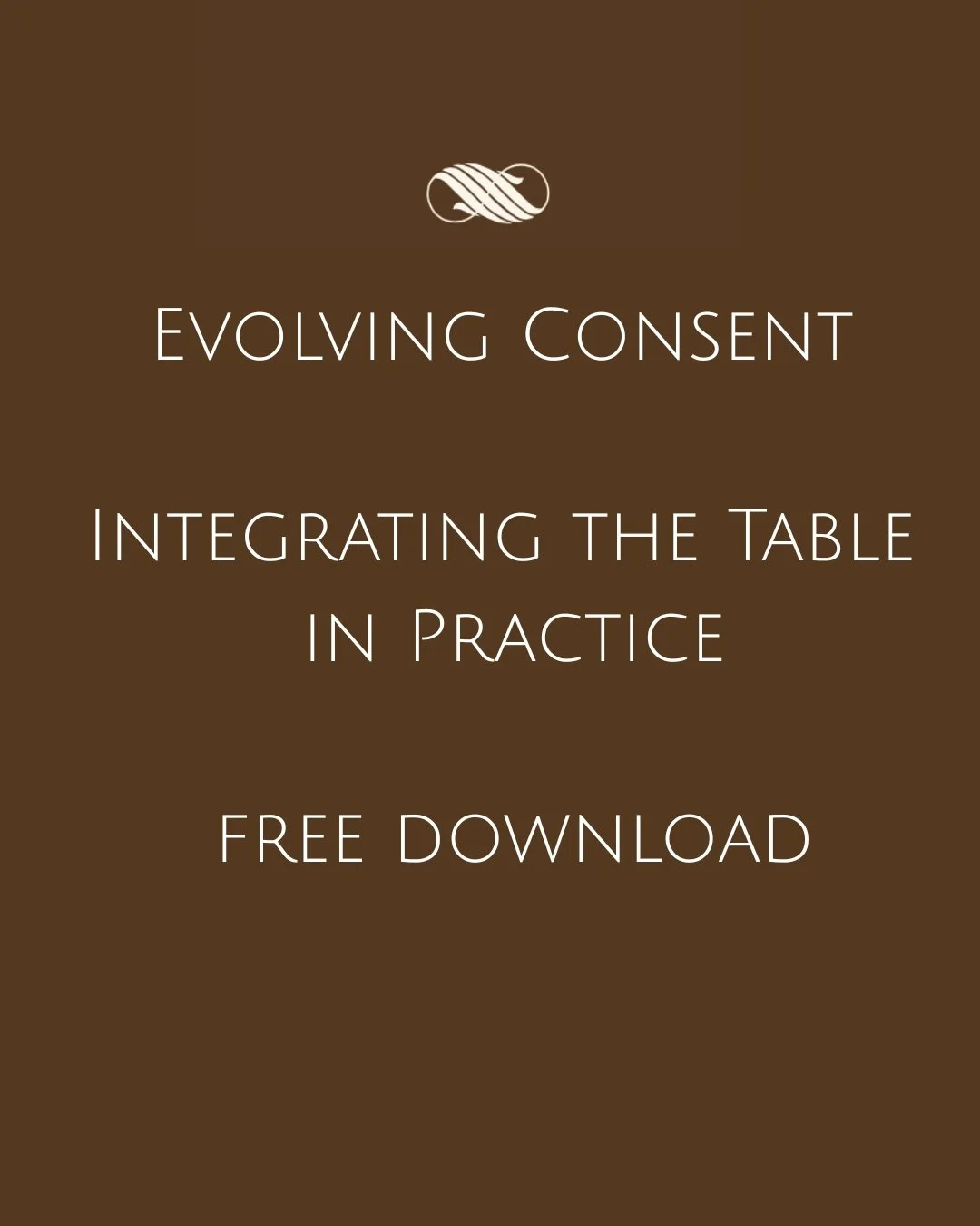 Evolving Consent Integrating the Table in Practice.jpg