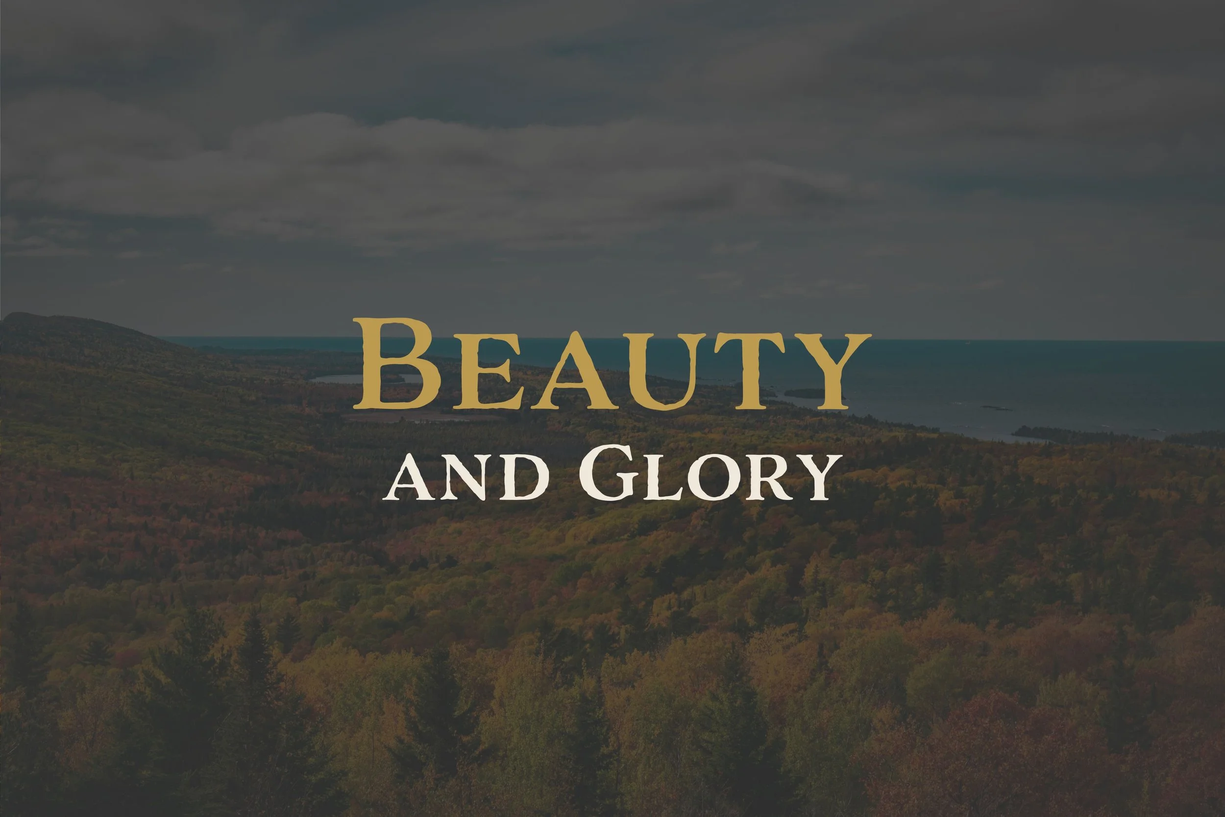 Beauty and Glory