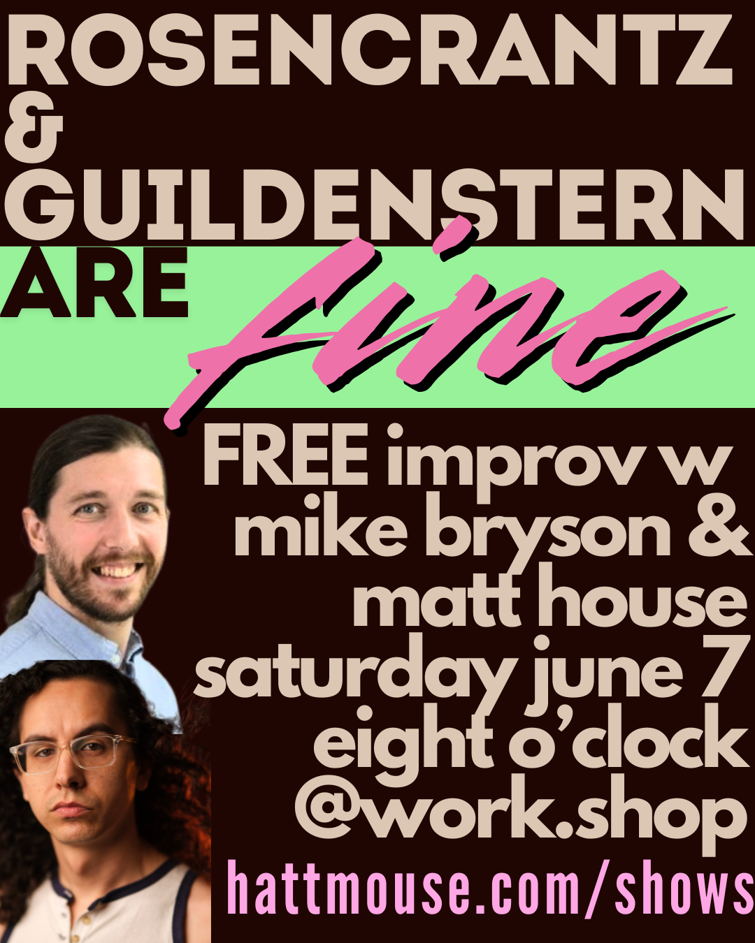 Rosencrantz & Guildenstern are fine