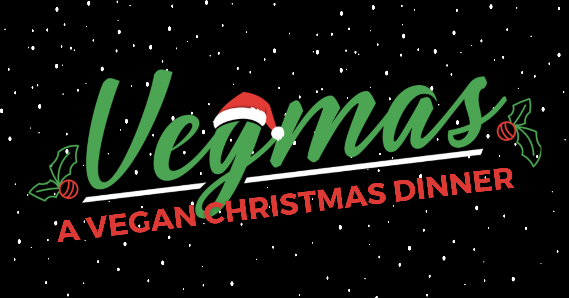 Vegmas 2025: A Vegan Christmas Dinner!
