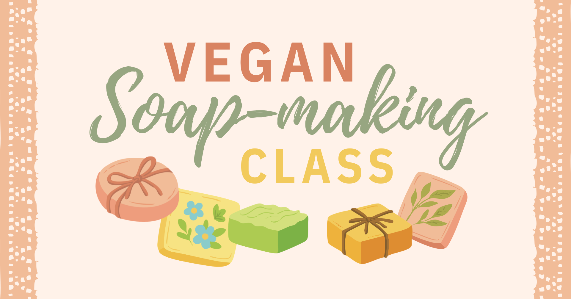 Vegan Soap-Making Class