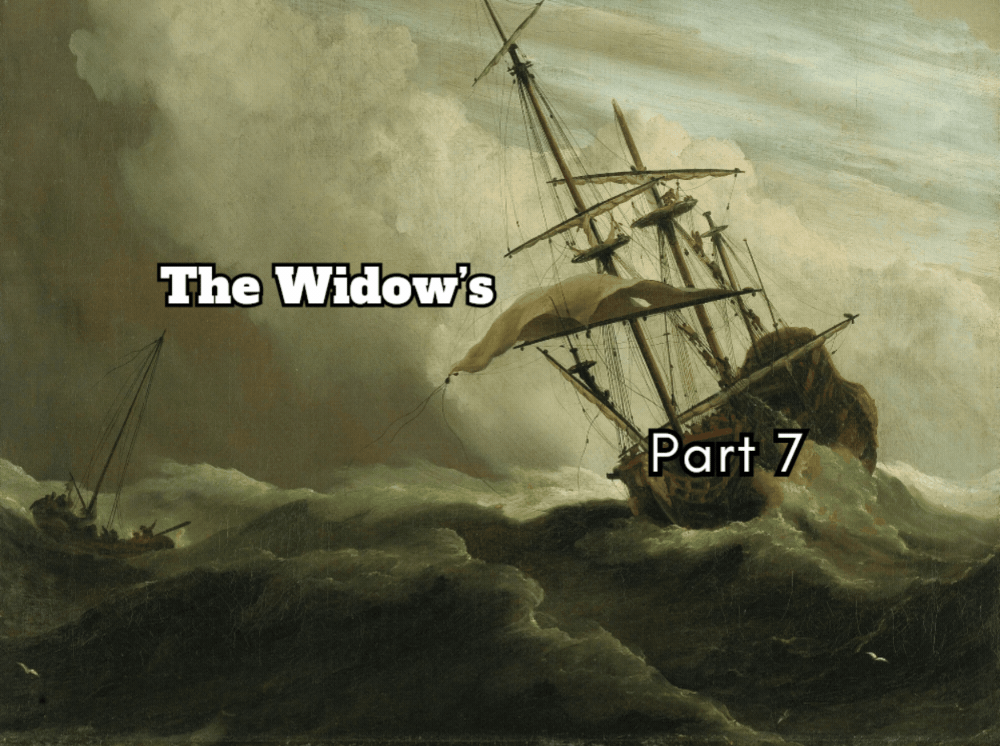 The Widow’s Saloon (Part 7 of 7)