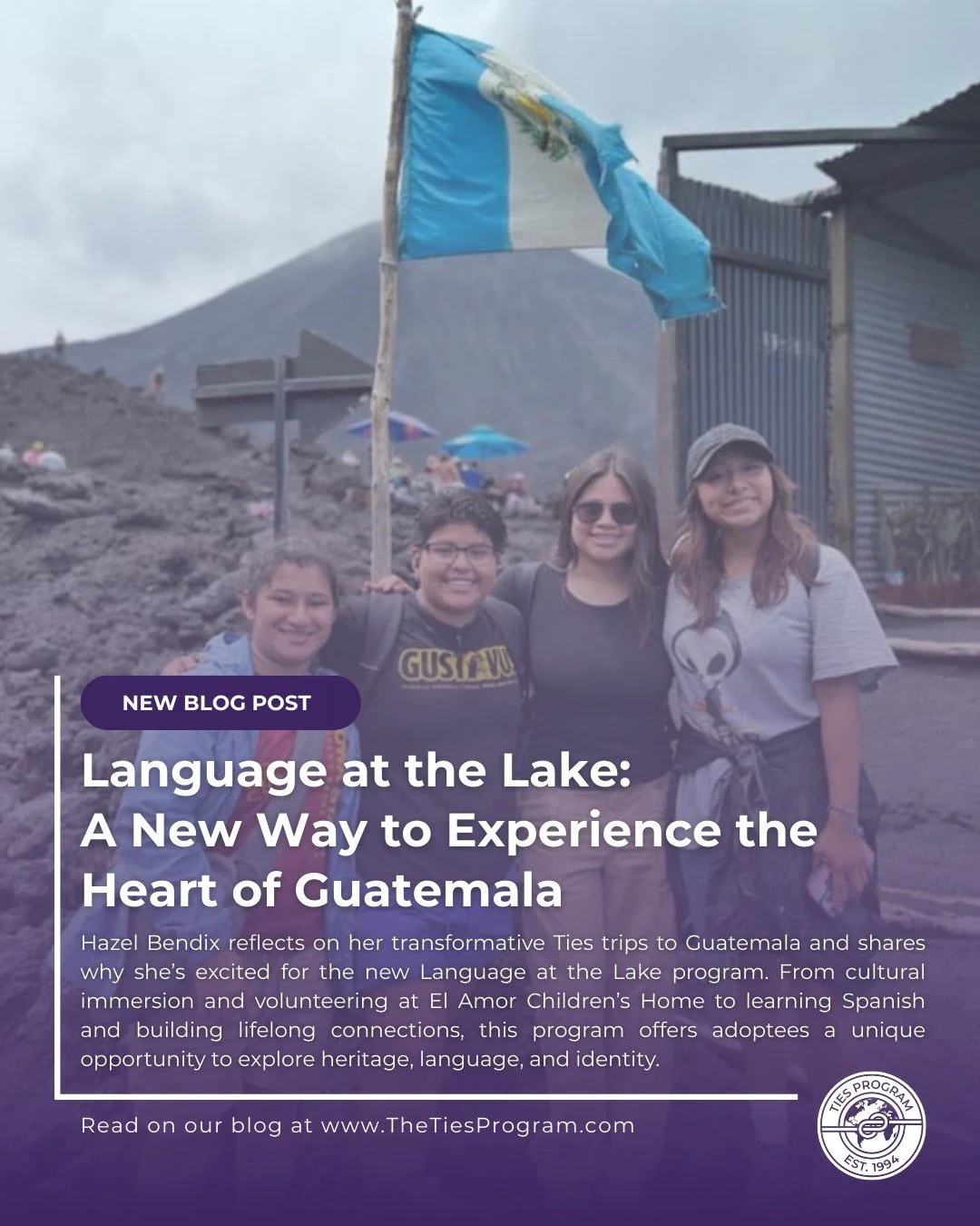 🌊✨ Language at the Lake: A New Way to Experience Guatemala

Hazel Bendix, a Guatemalan adoptee and Ties traveler, shares her journey of discovery, connection, and growth through her previous Ties trips&mdash;and why she&rsquo;s so excited for our ne