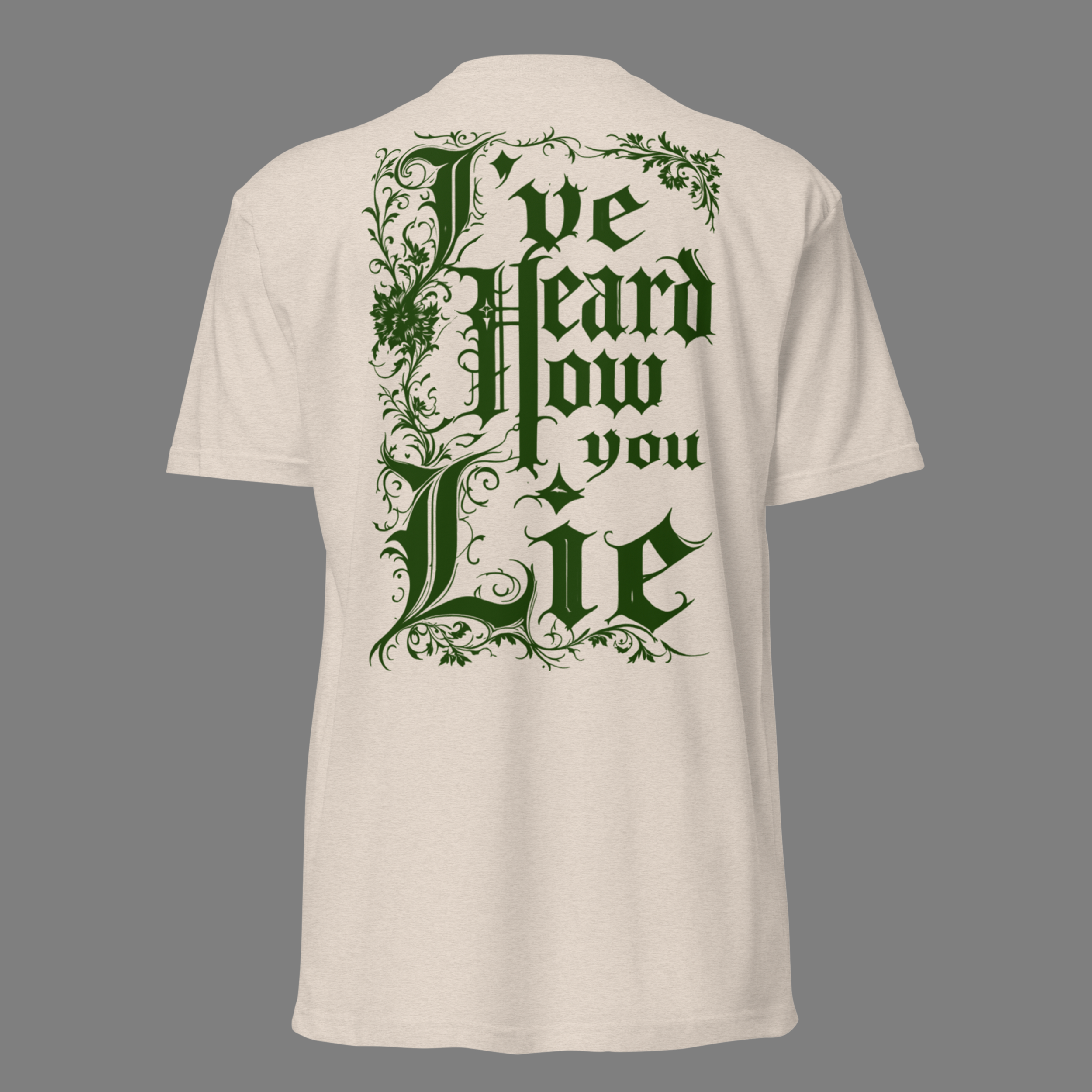 ive heard how you lie - t shirt sand.png