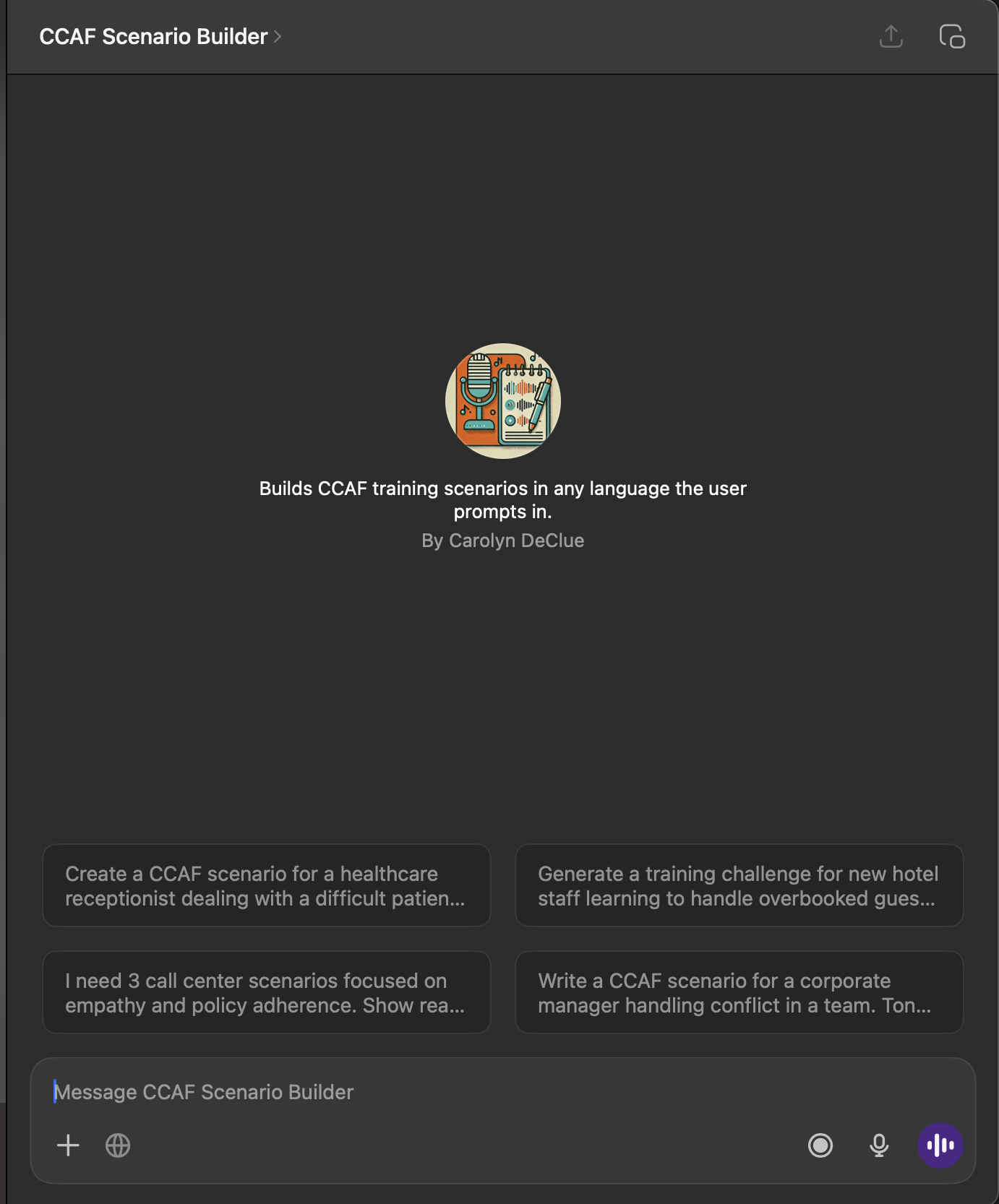 CCAF Scenario Builder landing screen:
Dark interface showing the CCAF Scenario Builder with sample prompts like “Create a CCAF scenario for a healthcare receptionist dealing with a difficult patient.” Centered icon features a microphone and clipboard