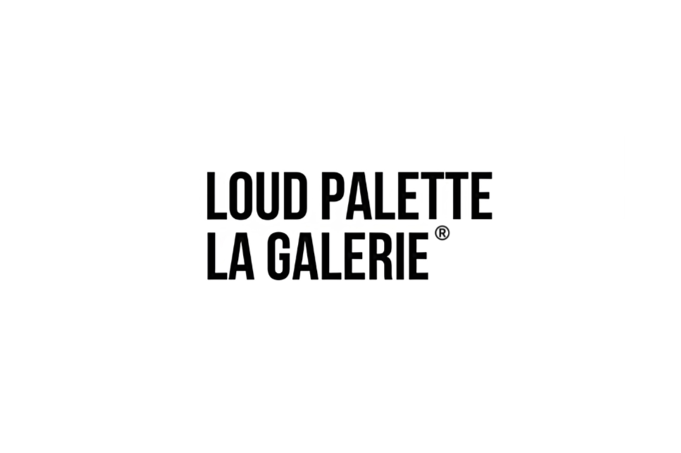 LOUD PALETTE, la GALERIE ™
