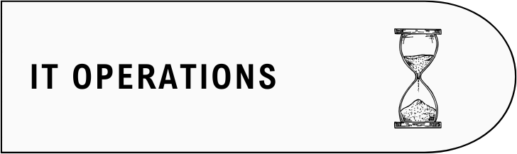 Text that reads 'IT OPERATIONS' next to an hourglass icon.