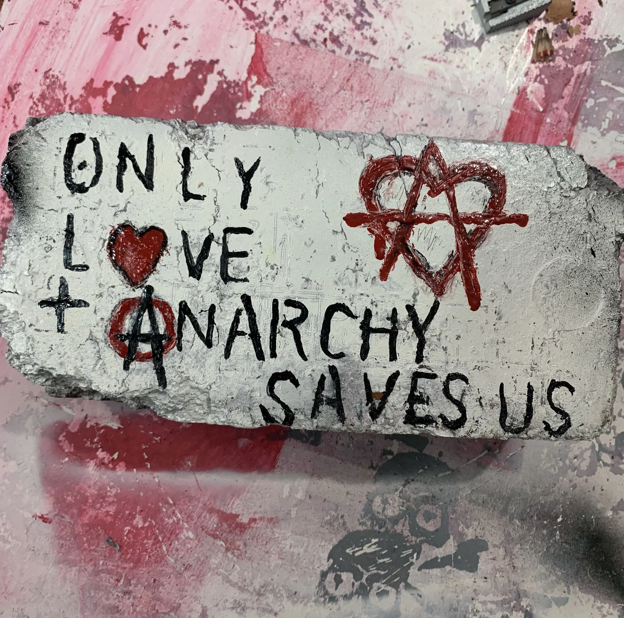 ONLY LOVE + ANARCHY SAVES US (art event)