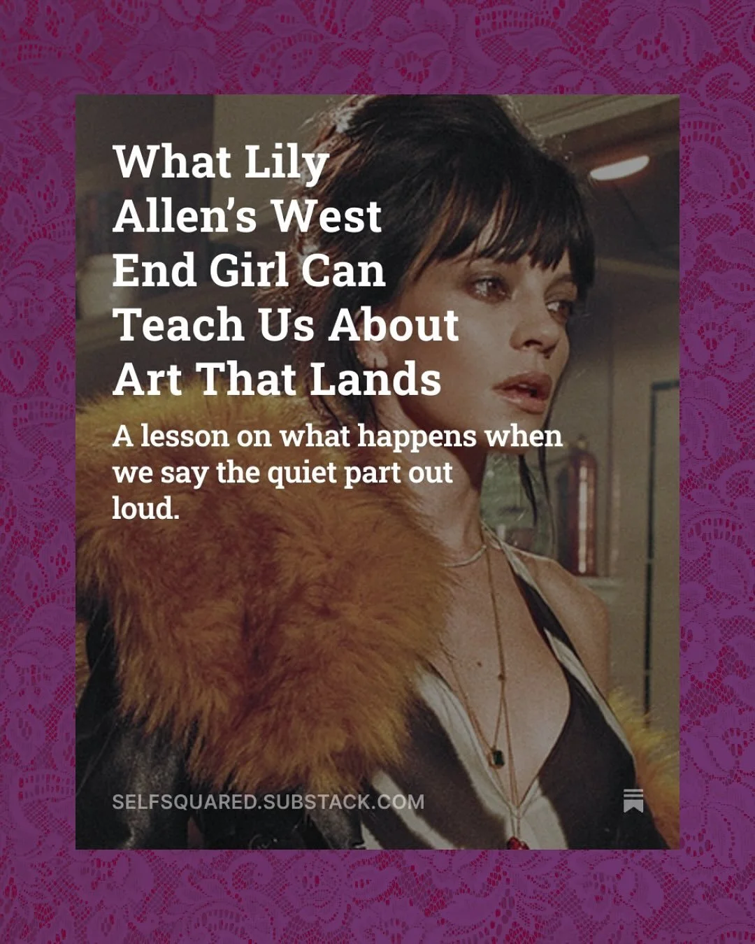 Wrote about West End Girl, what it can teach us about creative honesty and why Lily Allen has nailed the type of art that sparks conversation and deepens existing dialogues with this album.

Also, can we discuss how that original Open Door home tour 