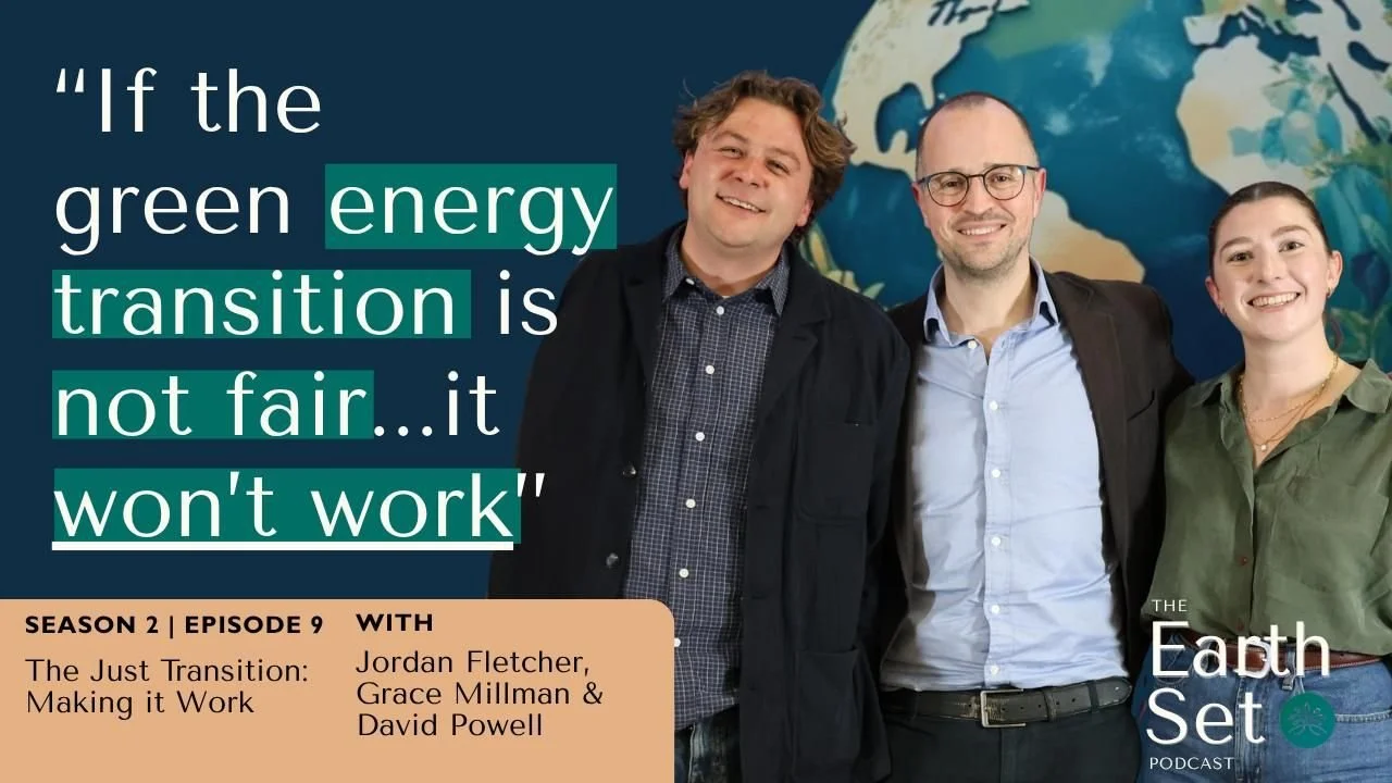 S2 Ep. 09 The Just Transition: Making it Work
