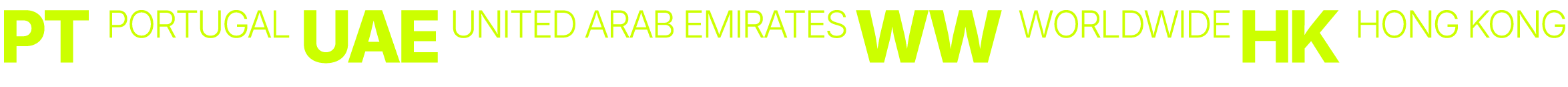 Text in stylized green font on a black background, listing various international abbreviations and locations, including PT, UAE, WW, HK, and others.
