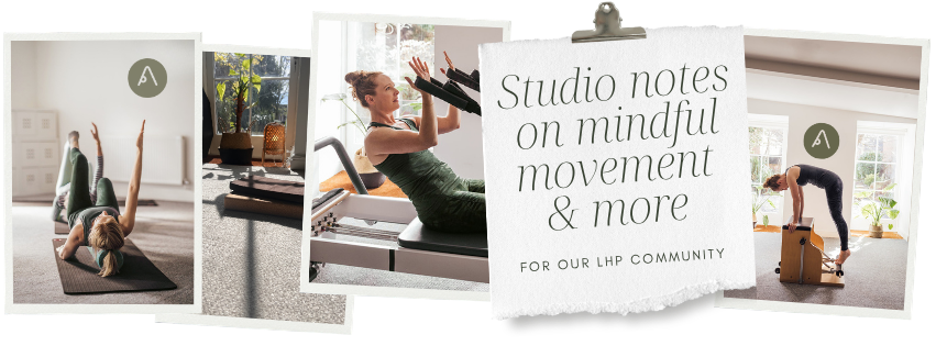 Collage of photos showing Pilates practice at Lauren Hilton Pilates studio, with the title 'Studio Notes on Mindful Movement'.