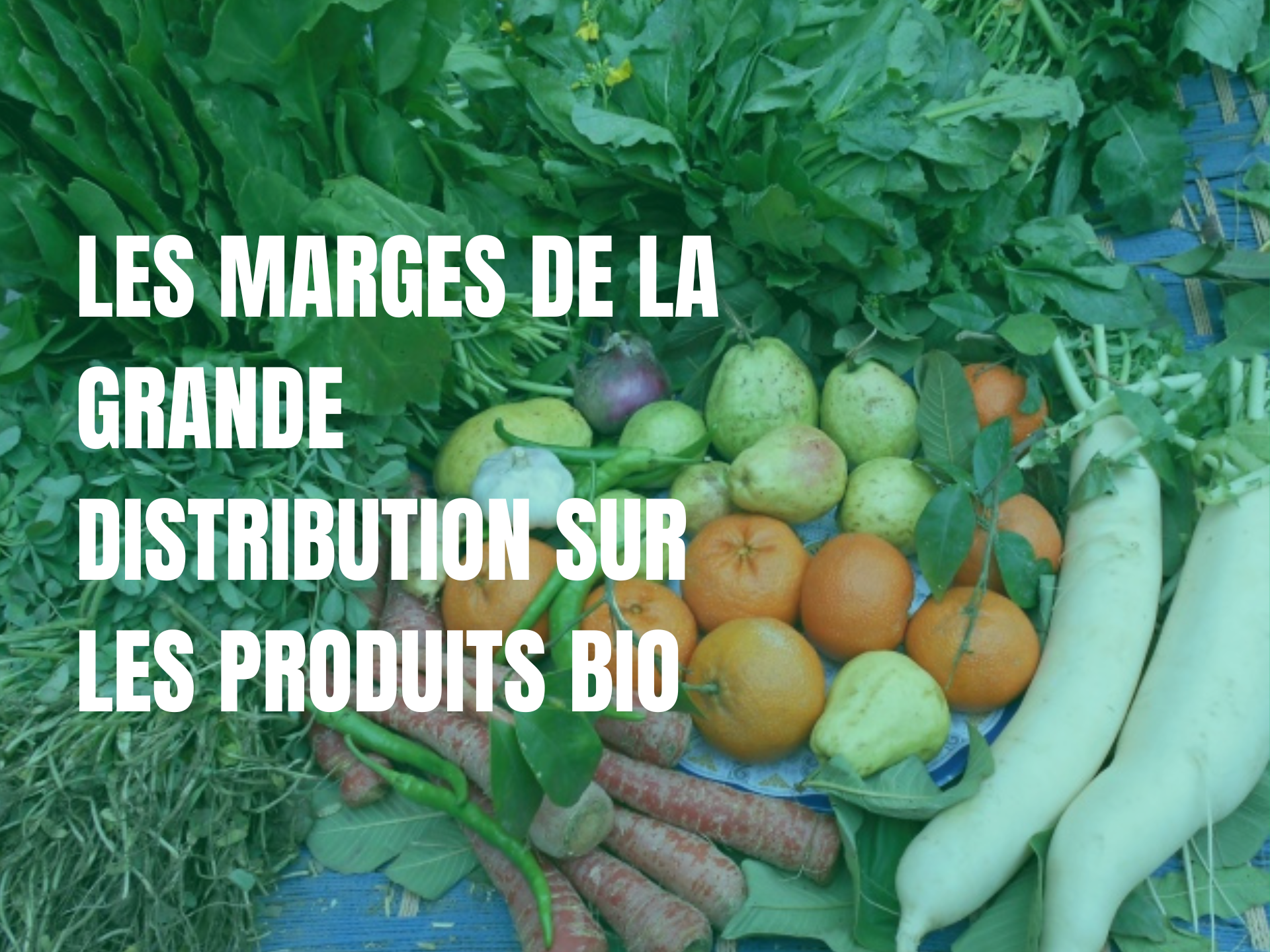 Pourquoi le bio est il plus cher ? La responsabilité de la grande distribution