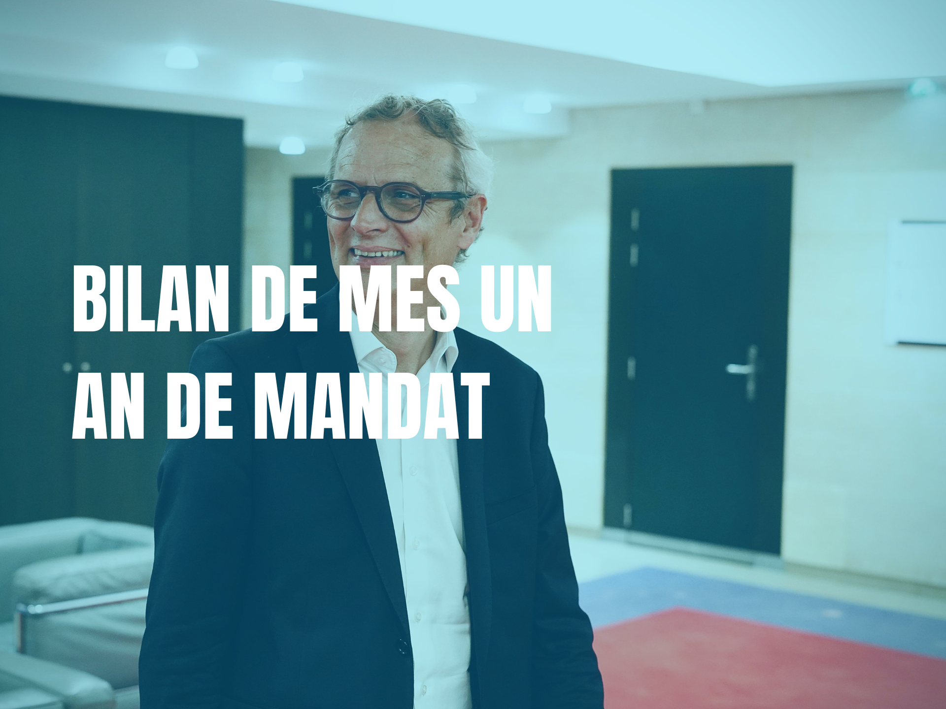 Bilan de mes un an de mandat !