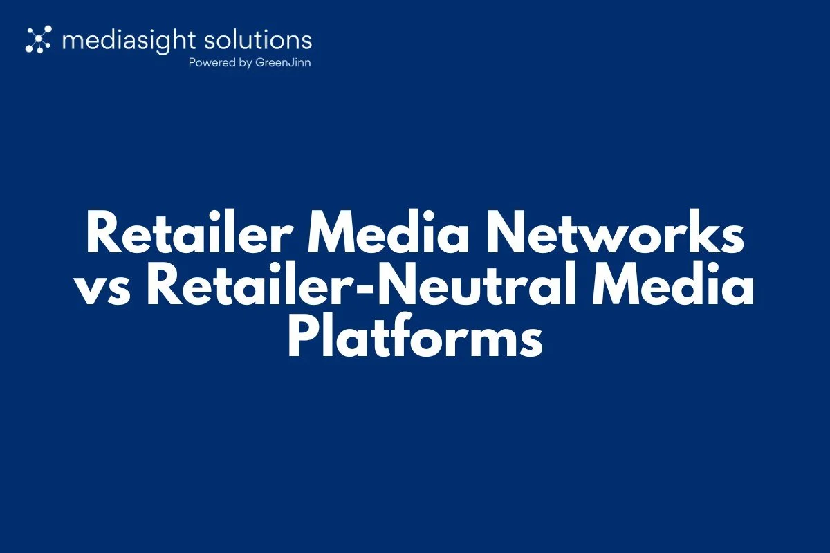 Retailer Media Networks vs Retailer-Neutral Media Platforms — What FMCG Brands Need to Know