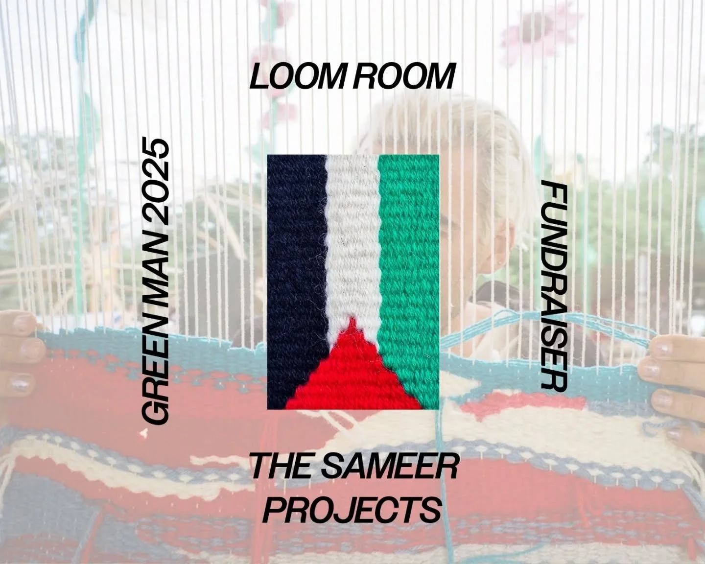 Weaving for Gaza 

Join us at @greenmanfest to add to our communal tapestries in the Loom Room, where we'll weave together in solidarity.  No booking or experience needed. 

This activity is donation-based, with all contributions going to The Sameer 