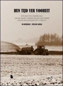 Hun tijd ver vooruit ~door Ed Buijsman en Willem Asman