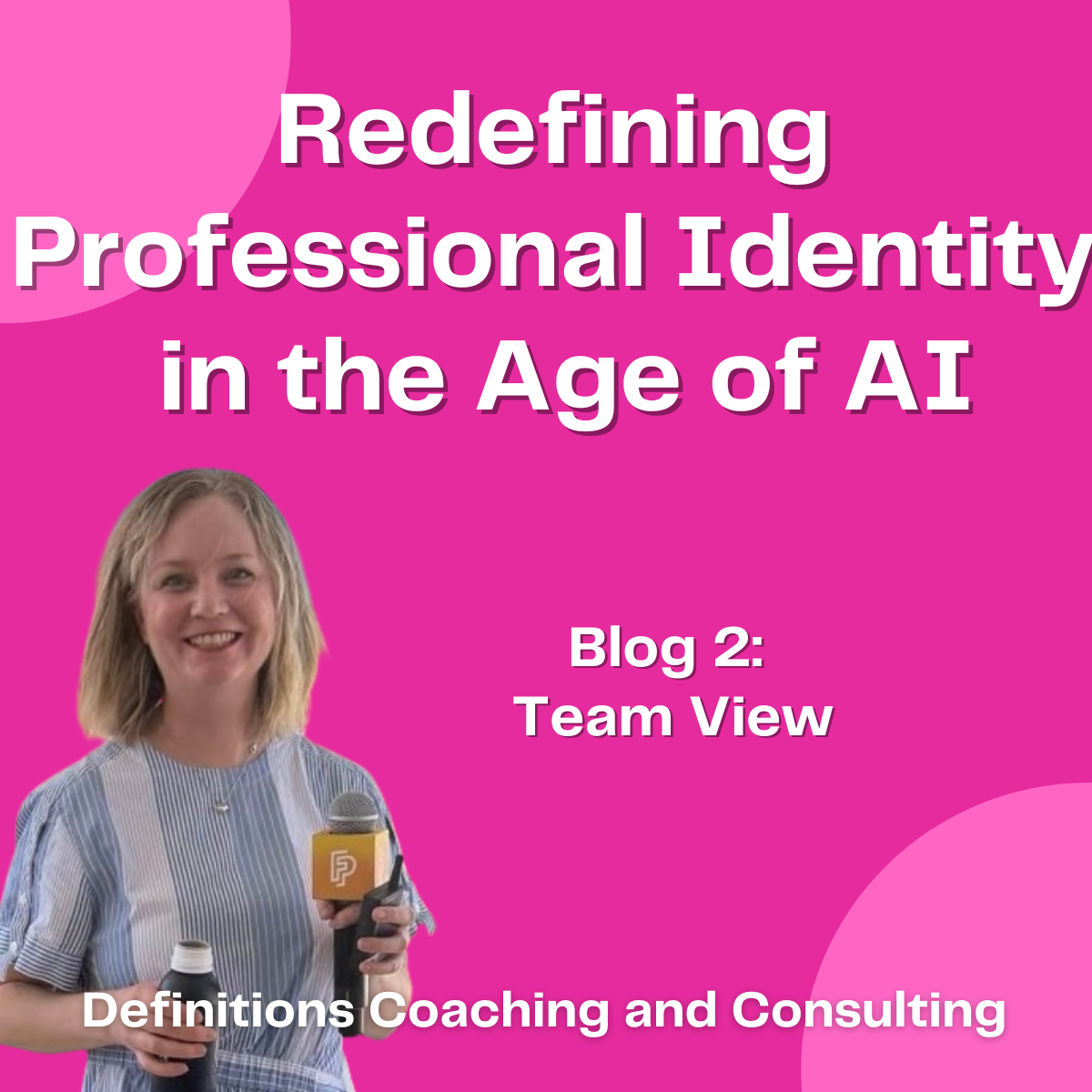 Redefining Professional Identity in the Age of AI: Team View