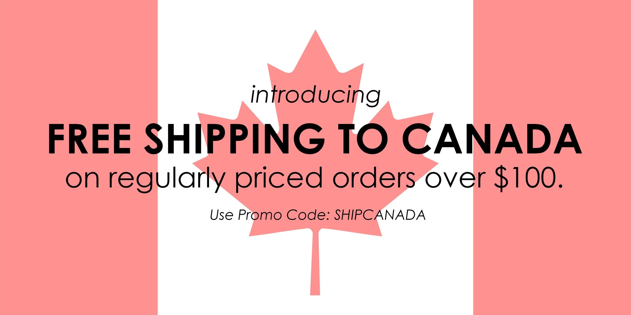 Now Offering Free Shipping to Canada