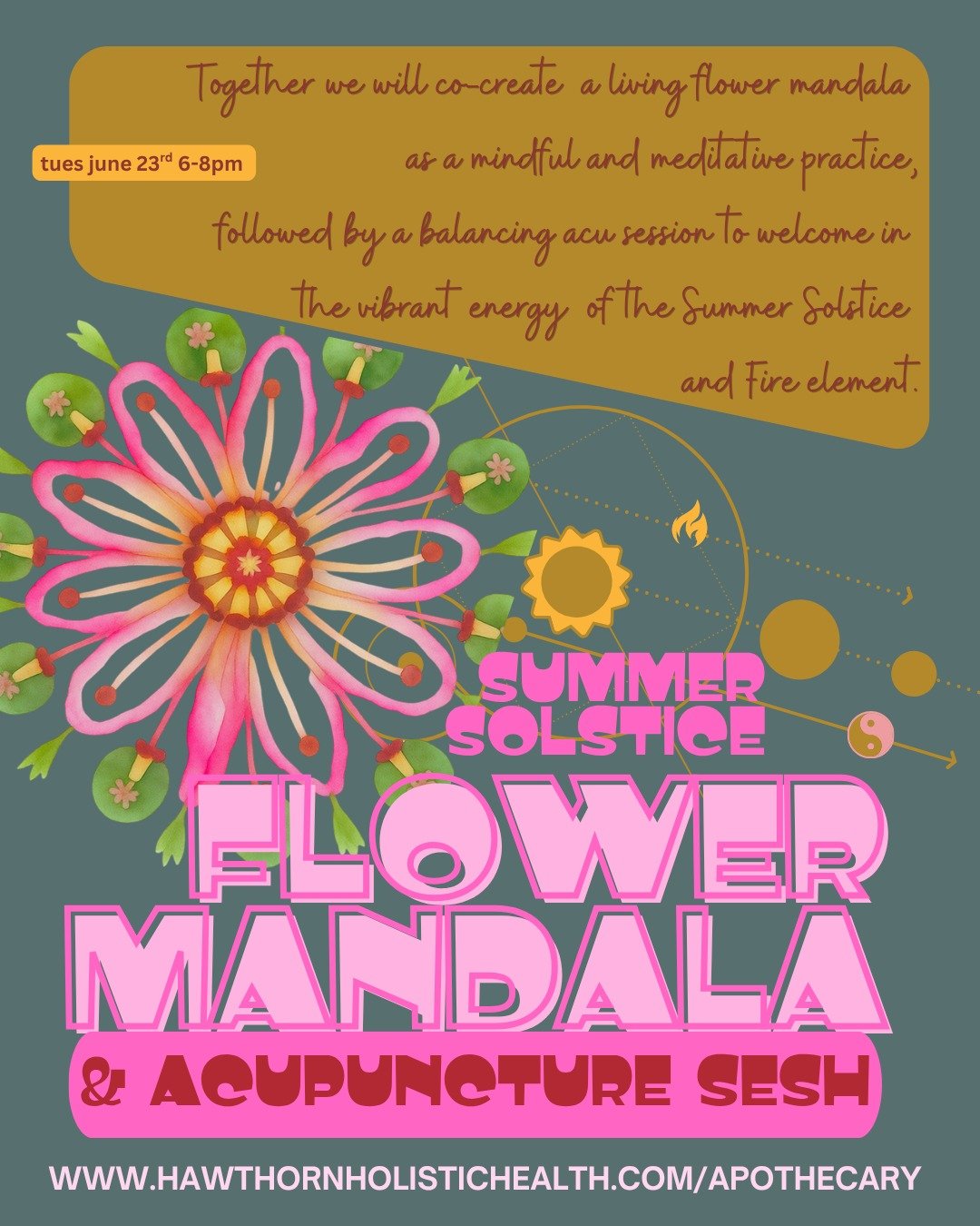 Join us June 23rd for a nourishing evening of flowers, acupuncture, meditation, nourishment, and seasonal connection in honor of the Summer Solstice. Together, we will co-create a living flower mandala using fresh blooms, herbs, mushrooms, seeds, and