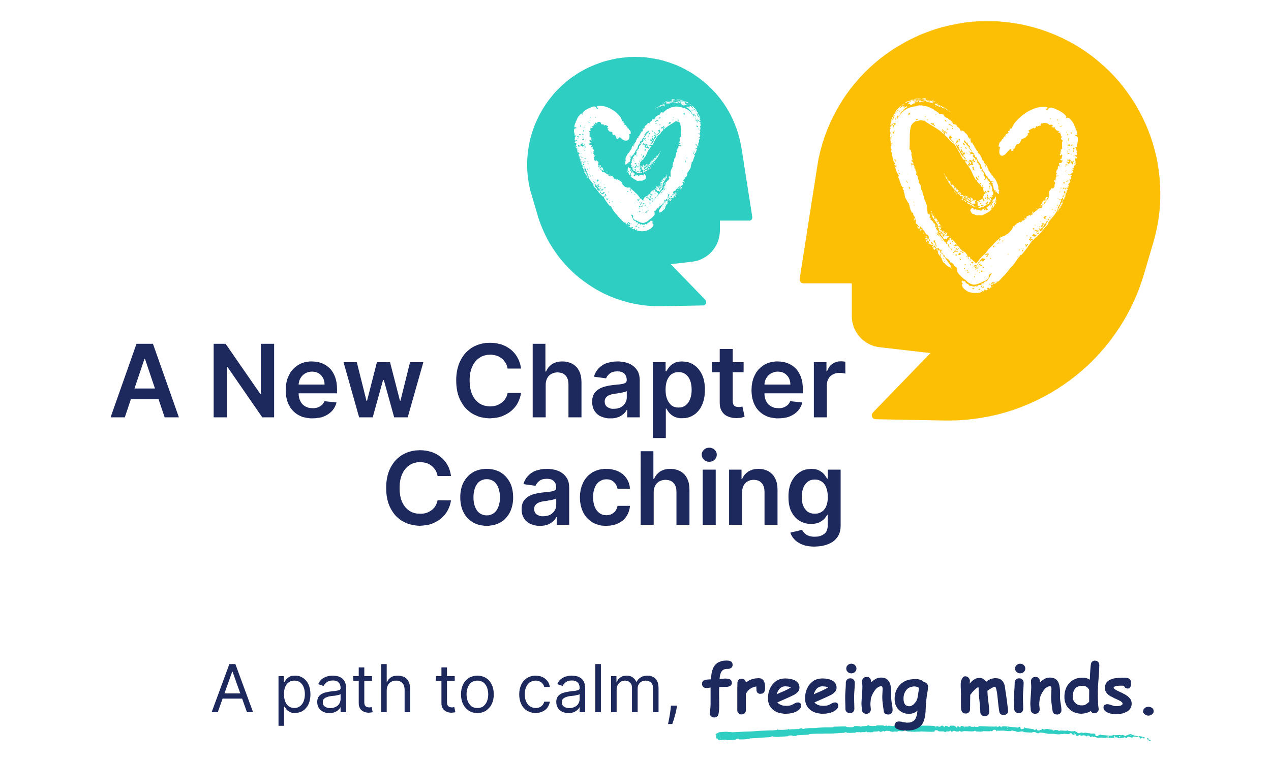 Logo with two speech bubbles, one teal with a white heart and one yellow with a white heart, above the text "A New Chapter Coaching" and the tagline "A path to calm, freeing minds".