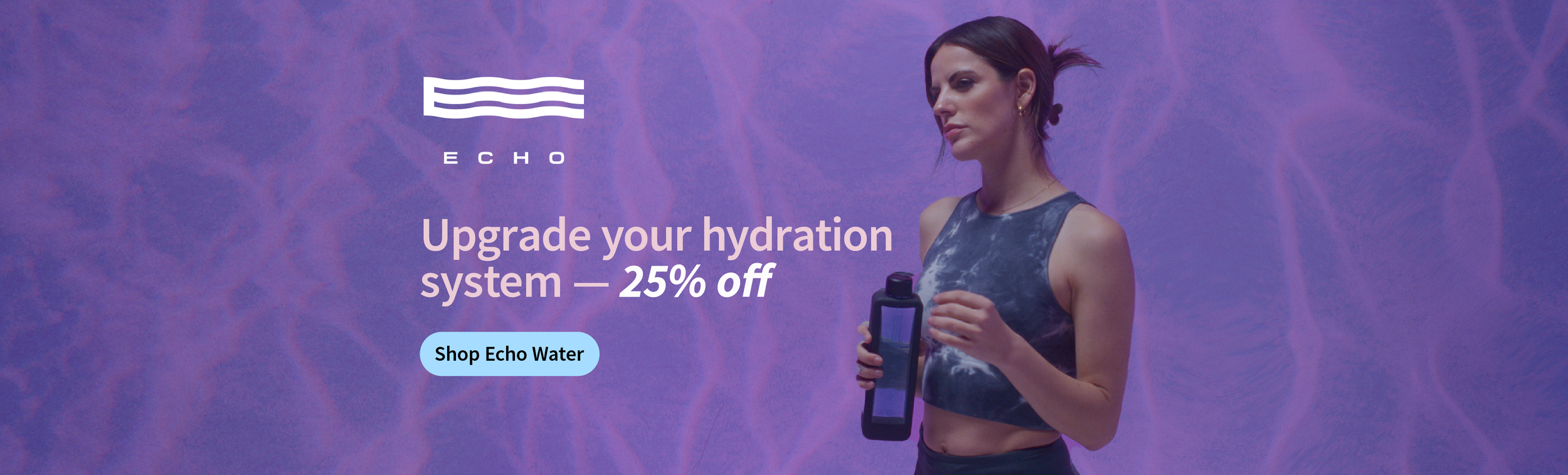 PaidMedia_EchoWater_Homepage_Banner_25_Expanded_small.png