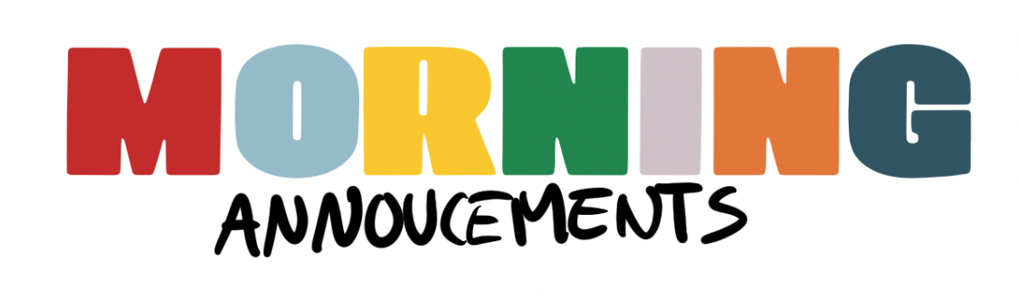 Morning Announcements