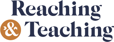 Reaching & Teaching