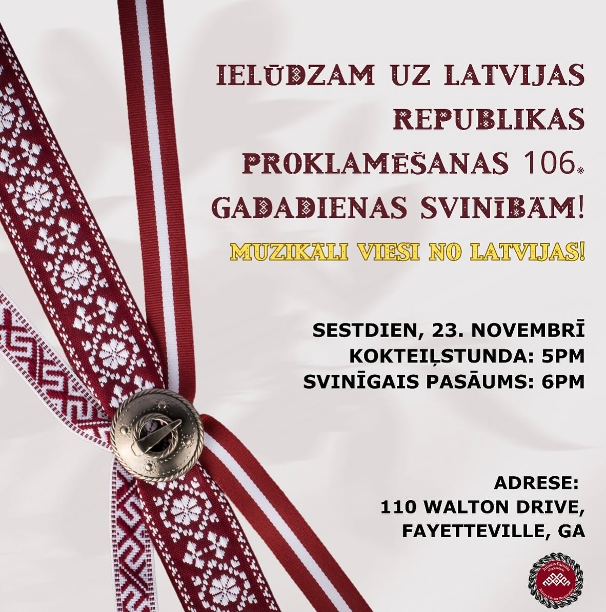 Svinīgs pasākums ar īpašiem muzikāliem viesiem no Latvijas. Aiciniet draugus lai varam ciemiņiem parādīt Atlantas Latviešu viesmīlību. Lūdzam pieteikties laicīgi lai organizētāji var attiecīgi sagatavoties.
Festive event with special