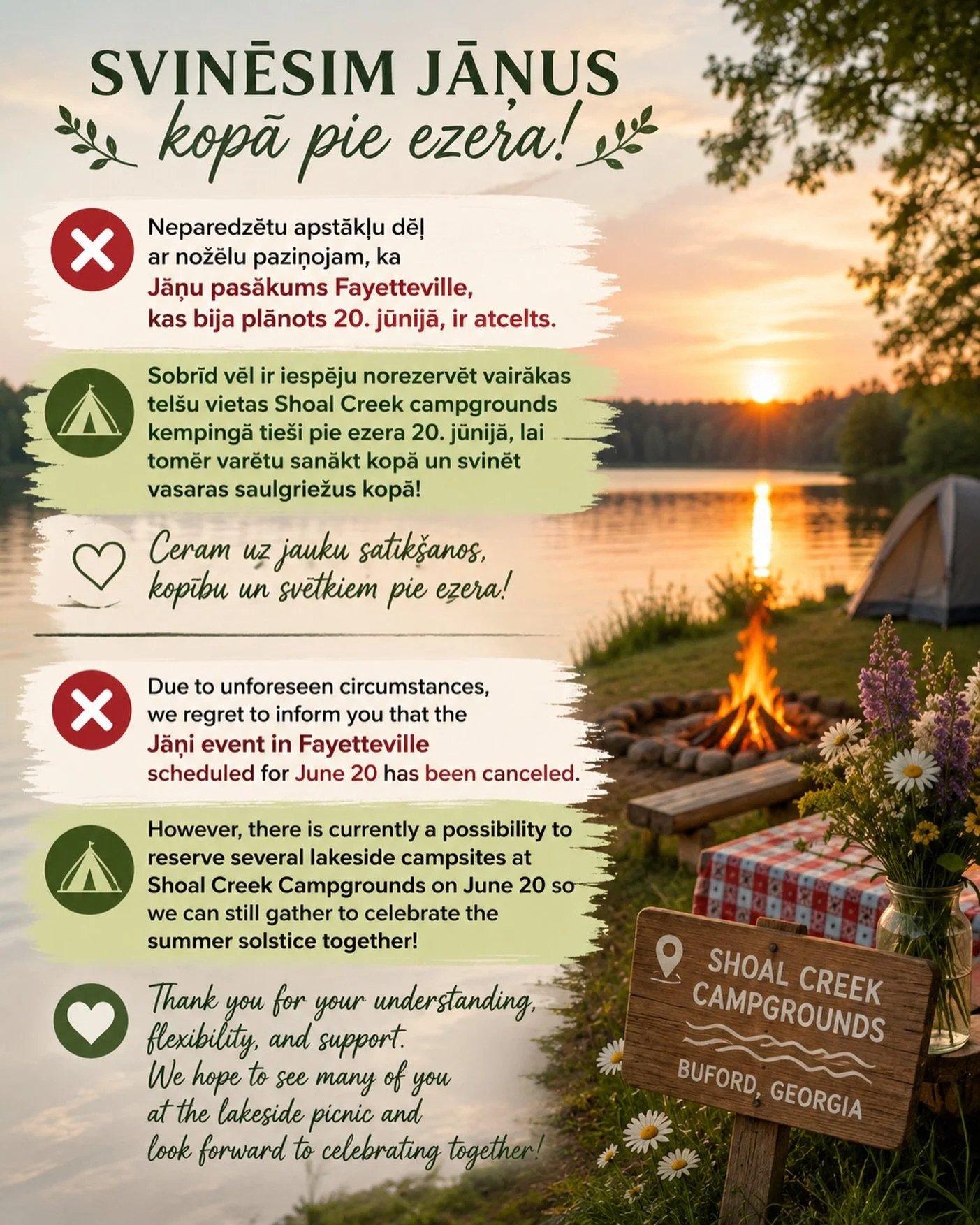 Unfortunately, our June 20 Jāņi celebration in Fayetteville has been canceled due to unforeseen circumstances.

We&rsquo;re exploring an informal lakeside gathering at Shoal Creek Campground in Buford instead, so we can still come together to celebra