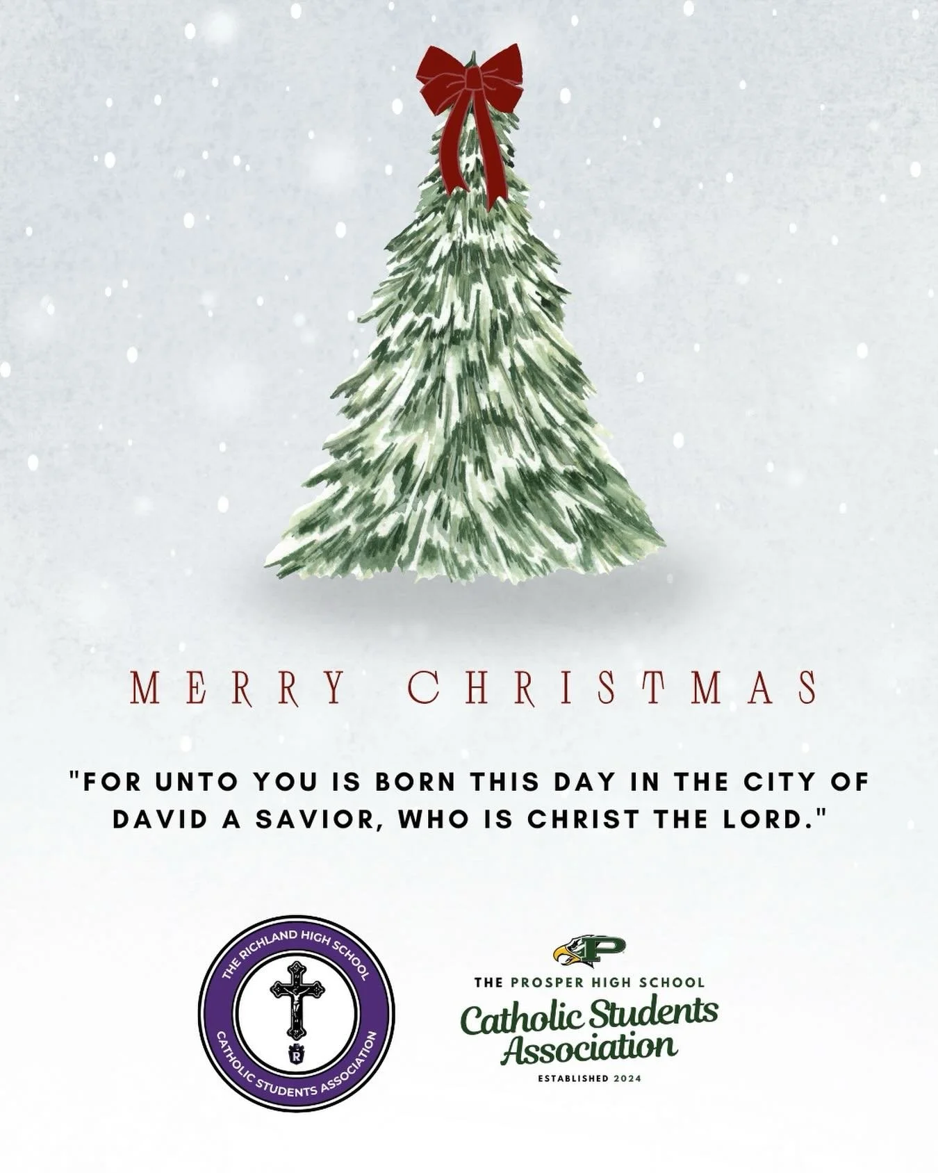Merry Christmas to you and yours from the Catholic Student Associations of Prosper ISD!
