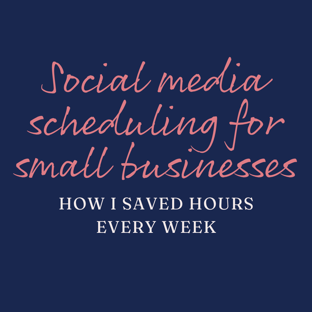 Social Media Scheduling for Small Businesses: How I Save Hours Every Week
