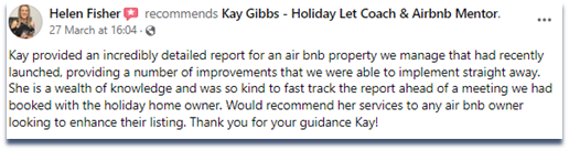 Screenshot of a Facebook post recommending Kay Gibbs, a holiday let coach and Airbnb mentor, by Helen Fisher, praising her detailed report and expertise in Airbnb property management.