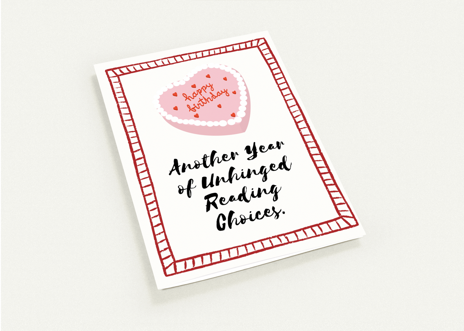 Unhinged Reading Birthday Card