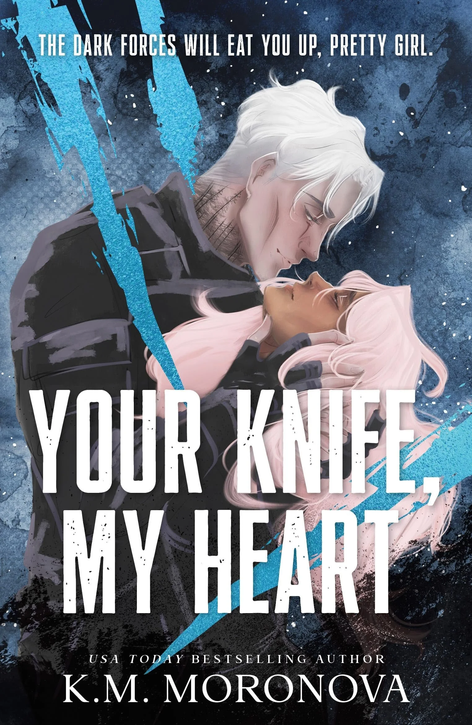 Your Knife, My Heart : A Dark Military Romance Set in the World of Leave Me Behind (Dark Forces Book 1)