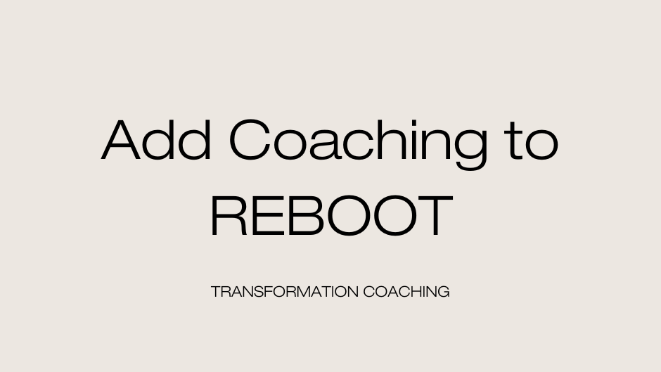 Add Coaching to REBOOT