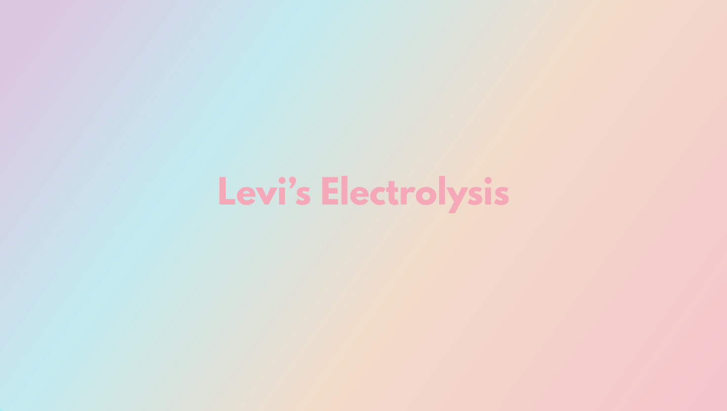 Levi’s Electrolysis