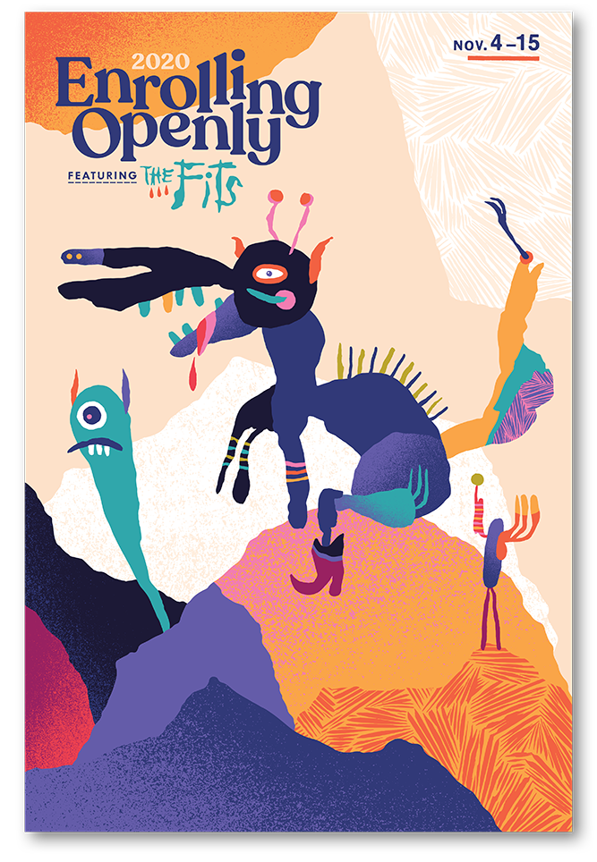 A colorful, abstract illustration of a mountain landscape with playful, monster-like creatures. The top left corner features text that reads '2020 Enrolling Openly Featuring The Fitts' and the top right corner says 'Nov. 4-15.'