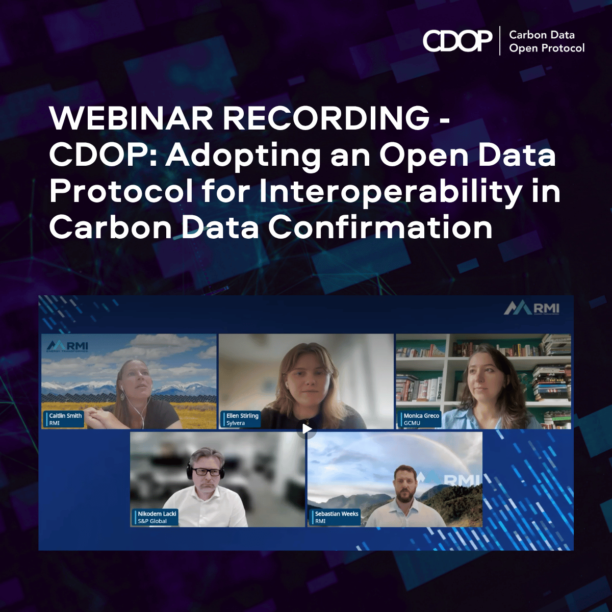 WEBINAR RECORDING - CDOP: Adopting an Open Data Protocol for Interoperability in Carbon Data Confirmation